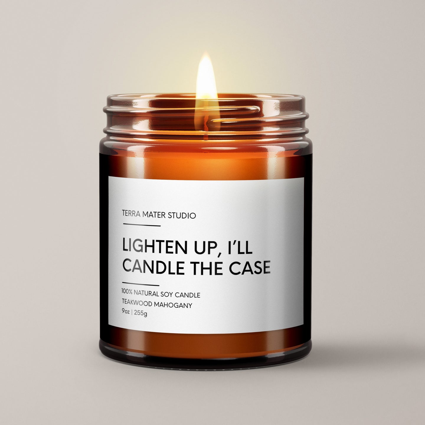 Lighten Up, I’ll Candle The Case | Soy Wax Candle