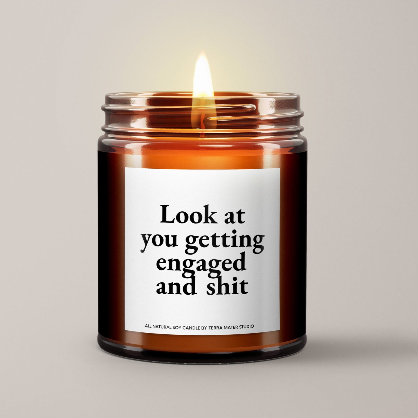 Look At You Getting Engaged And Sh*t Soy Wax Candle | Engagement Gift
