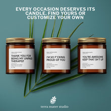 Load image into Gallery viewer, Smells Like It’s Not Your Problem Anymore | Soy Wax Candle | Retirement Gift