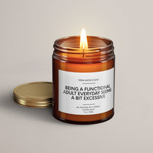 Load image into Gallery viewer, Being A Functional Adult Everyday Seems A Bit Excessive Soy Wax Candle | Funny Candles
