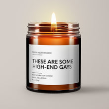 Load image into Gallery viewer, These Are Some High-End Gays Soy Wax Candle
