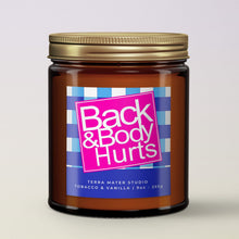 Load image into Gallery viewer, back and body hurts funny candle with lid for gift