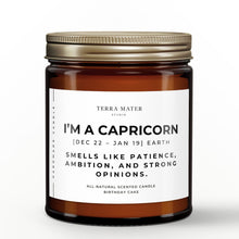 Load image into Gallery viewer, I'm a Capricorn Soy Wax Candle | Dec 22 - Jan 19