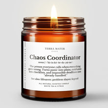 Load image into Gallery viewer, Gift For Boss, Chaos Coordinator All-Natural Scented Candle