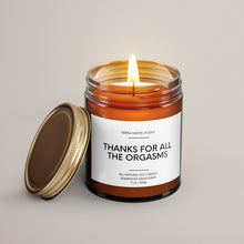 Load image into Gallery viewer, Thanks For All The Orgasms Soy Wax Candle | Funny Candles
