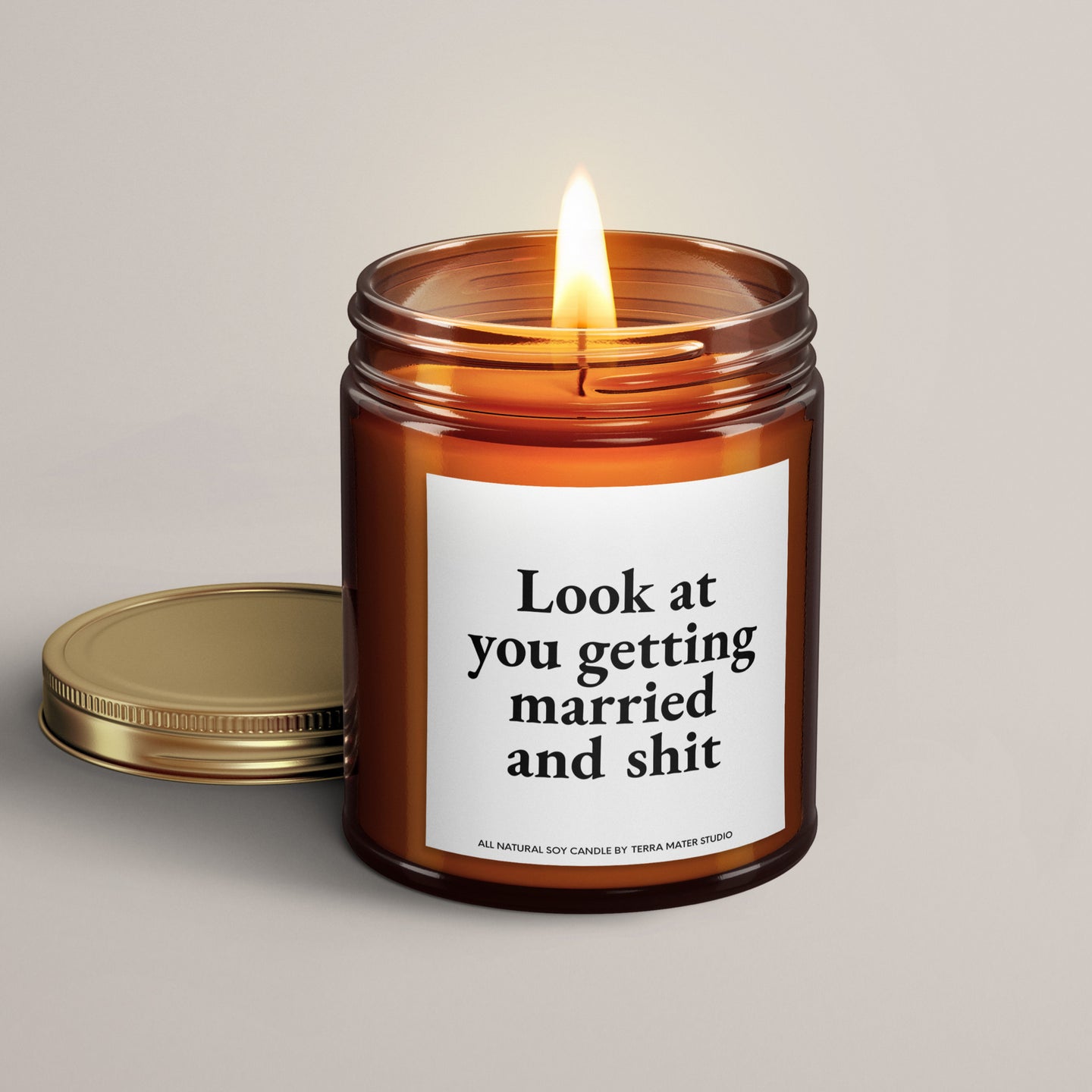 Look At You Getting Married And Sh*t Soy Wax Candle | Engagement Gift