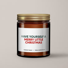 Load image into Gallery viewer, Have Yourself A Merry Little Christmas Candle | Soy Wax Candle