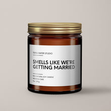 Load image into Gallery viewer, Smells Like We’re Getting Married Soy Wax Candle | Engagement Gift
