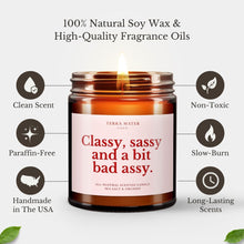Load image into Gallery viewer, Classy, Sassy And A Bit Bad Assy All-Natural Scented Candle