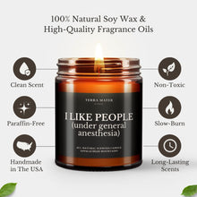 Load image into Gallery viewer, I Like People (under general anesthesia) All-Natural Scented Candle