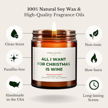 Load image into Gallery viewer, All I Want For Christmas Is Wine | Soy Wax Holiday Candle