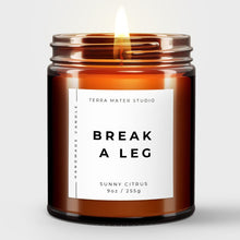 Load image into Gallery viewer, Break A Leg Essential Oil Candle | Candle Gift | Interview Audition Wishes