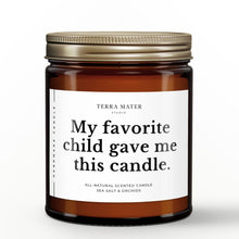 Load image into Gallery viewer, My Favorite Child Gave Me This Candle | All-Natural Scented Candle
