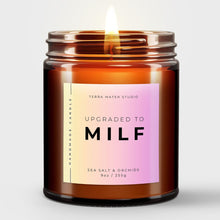 Load image into Gallery viewer, Upgraded To MILF All-Natural Scented Candle | New Mom Gifts | New Mom Candle