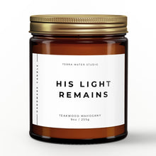 Load image into Gallery viewer, His Light Remains All-Natural Scented Candle | Sympathy Gift | Condolences Gift