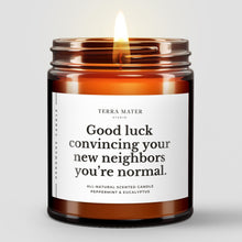 Load image into Gallery viewer, Funny New Home Gift All-Natural Candle
