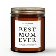 Load image into Gallery viewer, Best Mom Ever Scented Candle | Gift For Mom | Mother's Day Gift