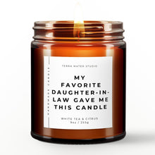 Load image into Gallery viewer, My Favorite Daughter-In-Law Gave Me This Candle | All-Natural Scented Candle | Gift for Mother-In-Law