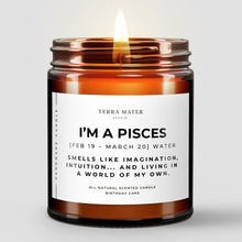 Load image into Gallery viewer, I'm a Pisces Soy Wax Candle | Feb 19 - March 20