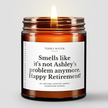 Load image into Gallery viewer, Smells Like It's Not (Name's) Problem Anymore Soy Wax Candle