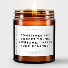 Load image into Gallery viewer, Sometimes You Forget You’re Awesome, This Is Your Reminder All-Natural Candle
