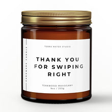 Load image into Gallery viewer, Thank You For Swiping Right All-Natural Soy Wax Candle | Online Dating | Boyfriend Gift