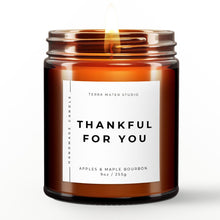 Load image into Gallery viewer, thankful for you scented candle