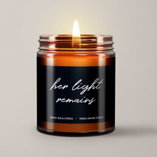 Load image into Gallery viewer, Her Light Remains Soy Wax Candle | Sympathy Gift
