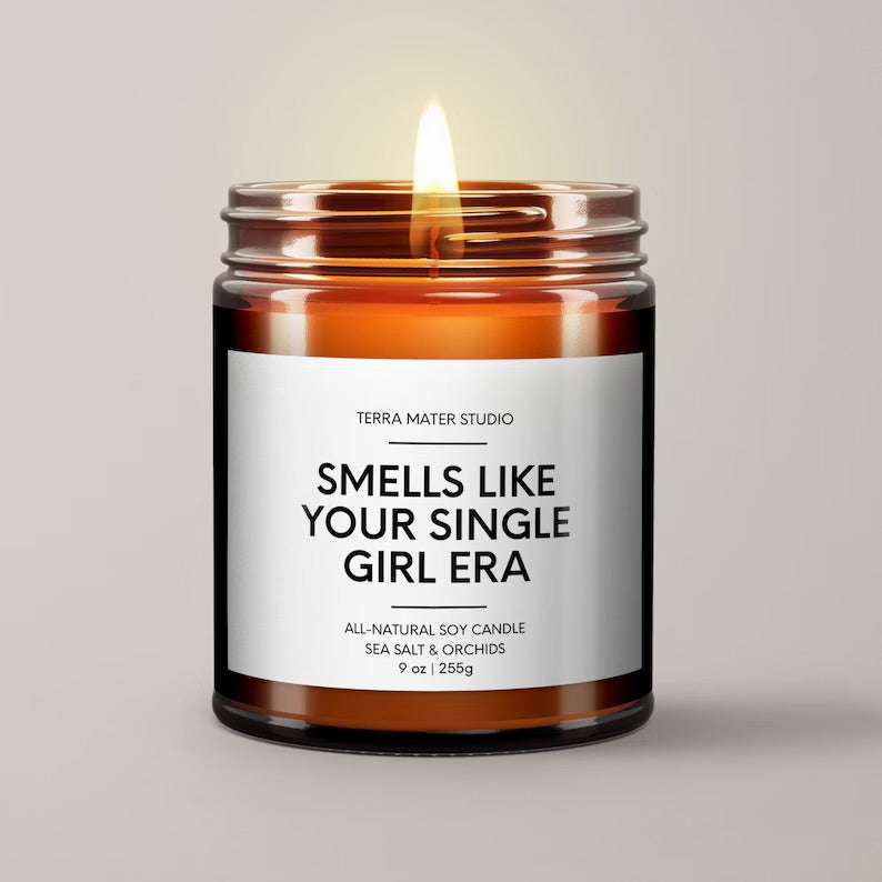 Smells Like Your Single Girl Era Soy Wax Candle