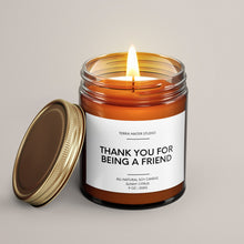 Load image into Gallery viewer, Thank You For Being A Friend Scented Candle | Soy Wax Candle
