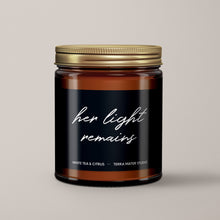 Load image into Gallery viewer, Her Light Remains Soy Wax Candle | Sympathy Gift
