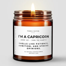 Load image into Gallery viewer, I'm a Capricorn Soy Wax Candle | Dec 22 - Jan 19
