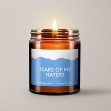 Load image into Gallery viewer, Tear Of My Haters Soy Wax Candle | Funny Candles
