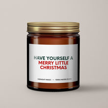 Load image into Gallery viewer, Have Yourself A Merry Little Christmas Candle | Soy Wax Candle
