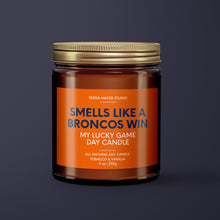 Load image into Gallery viewer, Smells Like A Broncos Win | Denver Lucky Game Day Candle | Soy Wax Candle
