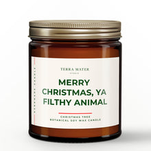 Load image into Gallery viewer, Merry Christmas, Ya Filthy Animal | Soy Wax Holiday Candle
