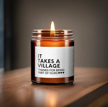 Load image into Gallery viewer, It Takes A Village Soy Wax Candle | Teacher Gift
