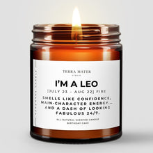 Load image into Gallery viewer, I'm a Leo Soy Wax Candle | July 23 - August 22

