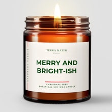 Load image into Gallery viewer, Merry And Bright-ish | Soy Wax Holiday Candle
