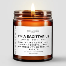 Load image into Gallery viewer, I'm a Sagittarius Soy Wax Candle | Nov 22 - Dec 21

