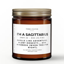 Load image into Gallery viewer, I'm a Sagittarius Soy Wax Candle | Nov 22 - Dec 21

