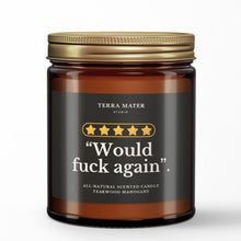 Load image into Gallery viewer, 5 Stars Would F#ck Again All-Natural Scented Candle
