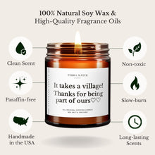 Load image into Gallery viewer, It Takes A Village All-Natural Soy Candle | Teacher Gift
