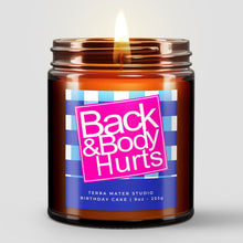 Load image into Gallery viewer, Back &amp; Body Hurts All-Natural Scented Candle
