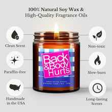 Load image into Gallery viewer, Back &amp; Body Hurts All-Natural Scented Candle
