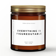 Load image into Gallery viewer, Everything Is Figureoutable Essential Oil Candle | Cheer Up Gift
