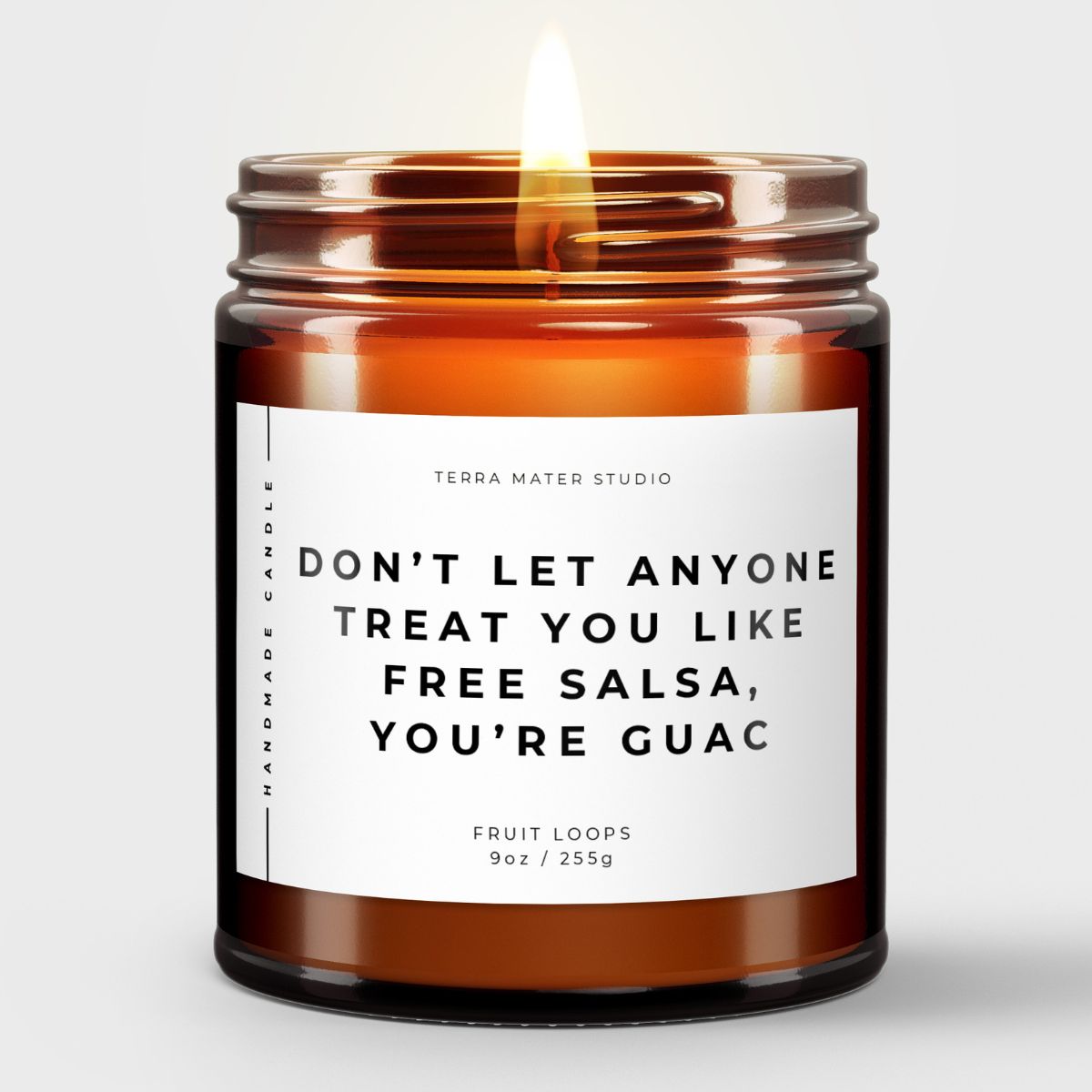 Don’t Let Anyone Treat You Like Free Salsa, You’re Guac All-Natural Candle | Cheer Up Gift | Breakup Gifts