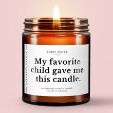 Load image into Gallery viewer, My Favorite Child Gave Me This Candle | All-Natural Scented Candle
