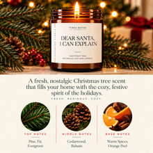 Load image into Gallery viewer, Dear Santa, I Can Explain | Soy Wax Holiday Candle

