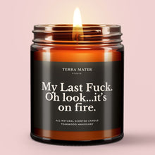 Load image into Gallery viewer, My Last Fuck All-Natural Scented Candle
